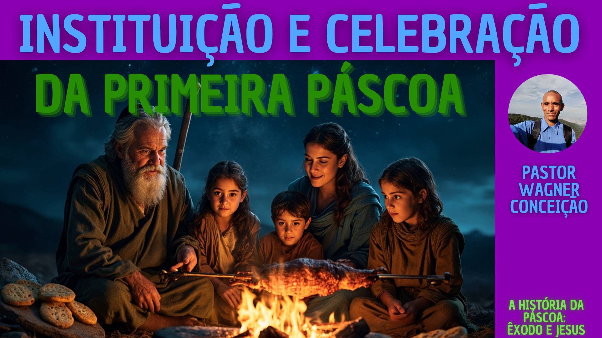 Capa Instituição e Celebração da Primeira Páscoa da História no Mundo